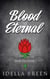 Blood Eternal - Blood & Ember, #1