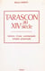 Tarascon au XIVe siècle - Histoire d'une communauté urbaine provençale