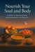 Nourish Your Soul and Body