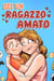 Sei un Ragazzo Amato: Una raccolta di Storie motivazionali sulla famiglia, l’amicizia, l’autostima e l’amore - Libri Motivazionali per Bambini, #8