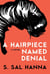 A Hairpiece Named Denial