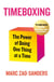 Timeboxing - The Power of Doing One Thing at a Time