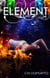 Element, Part 2 - The Natalie Vega Saga, #2