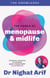 The Power of Menopause & Midlife - The pocket guide to female health from one of TV's best loved doctors
