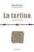 La tartine - Un histoire vraie