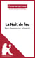La Nuit de feu d'Éric-Emmanuel Schmitt (Fiche de lecture) - Analyse complète et résumé détaillé de l'oeuvre
