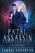 Fatal Assassin - Fatal Fae, #2
