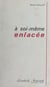 À soi-même enlacée