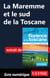 La Maremme et le sud de la Toscane