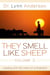 They Smell Like Sheep, Volume 2 - Leading with the Heart of a Shepherd