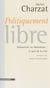 Politiquement libres - Entretiens avec Claude Neuschwander
