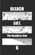 Bleach - T65 - Chapitre 587 - THE HEADLESS STAR 6