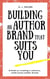 Building An Author Brand That Suits You - Writer's Reach, #3