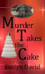 Murder Takes the Cake - Sullivan Investigations Mystery, #2