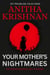 Your Mother's Nightmares: Six Troubling Tales - Your Mother's Nightmares