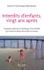 Interdits d'enfants, vingt ans après - GPA EN FRANCE