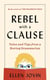 Rebel with a Clause - Tales and Tips from a Roving Grammarian