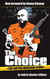 The Choice: The Gayton McKenzie Story