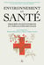 Environnement et santé - Progrès scientifiques et inégalités sociales