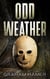 Odd Weather - The Oddball Odyssey, #8