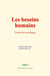 Les besoins humains - Traité de sociologie