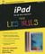 iPad Pro, Plus, Air, mini Pour les Nuls