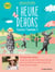 1 Heure dehors toute l'année ! - 52 activités nature pour les enfants, les ados, les parents, et par tous les temps