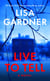 Live to Tell - A Detective D. D. Warren Novel