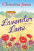 Lavender Lane - A beautifully uplifting, feel-good summer read