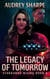 The Legacy of Tomorrow - Starhawke Rising, #4