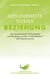 Gesundheitselixier Beziehung - Das faszinierende Wechselspiel von Bindung, sozialer Verbundenheit und Immunsystem