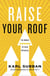 Raise Your Roof - The Hidden Power of Your Potential