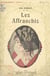 Les affranchis - Illustrations d'après les dessins de Paul Allier