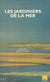 Les jardiniers de la mer