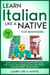 Learn Italian Like a Native for Beginners - Level 2: Learning Italian in Your Car Has Never Been Easier! Have Fun with Crazy Vocabulary, Daily Used Phrases, Exercises & Correct Pronunciations - Italian Language Lessons, #2