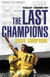The Last Champions - Leeds United and the Year that Football Changed Forever