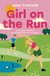 Girl on the Run - The Sunday Times bestselling enemies to lovers, laugh-out-loud romcom - the perfect spring read.