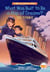 What Was Built to Be a Ship of Dreams?: The Titanic - A Who HQ Graphic Novel