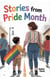Stories from Pride Month