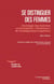 Se distinguer des femmes - Sociologie des hommes en formations « féminines » de l'enseignement supérieur