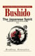 Bushido: How Japanese Warriors Unite Bushido With Zen Wisdom (The Japanese Spirit Established by the Samurai and the Changing Times)