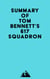 Summary of Tom Bennett's 617 Squadron