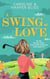 A Swing at Love