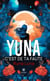 Yuna - C’est de ta faute
