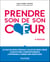 Prendre soin de son coeur - 2e éd. - Introduction à la psychocardiologie
