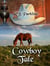 Cowboy Tale - A Tale of Two Cowboy's, #2