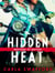 Hidden Heat - A Brothers of Mayhem Novel