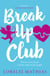 Break-Up Club