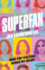 Superfan: How Pop Culture Broke My Heart - A Memoir