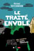 Le traité envolé - Une enquête des Rats musclés